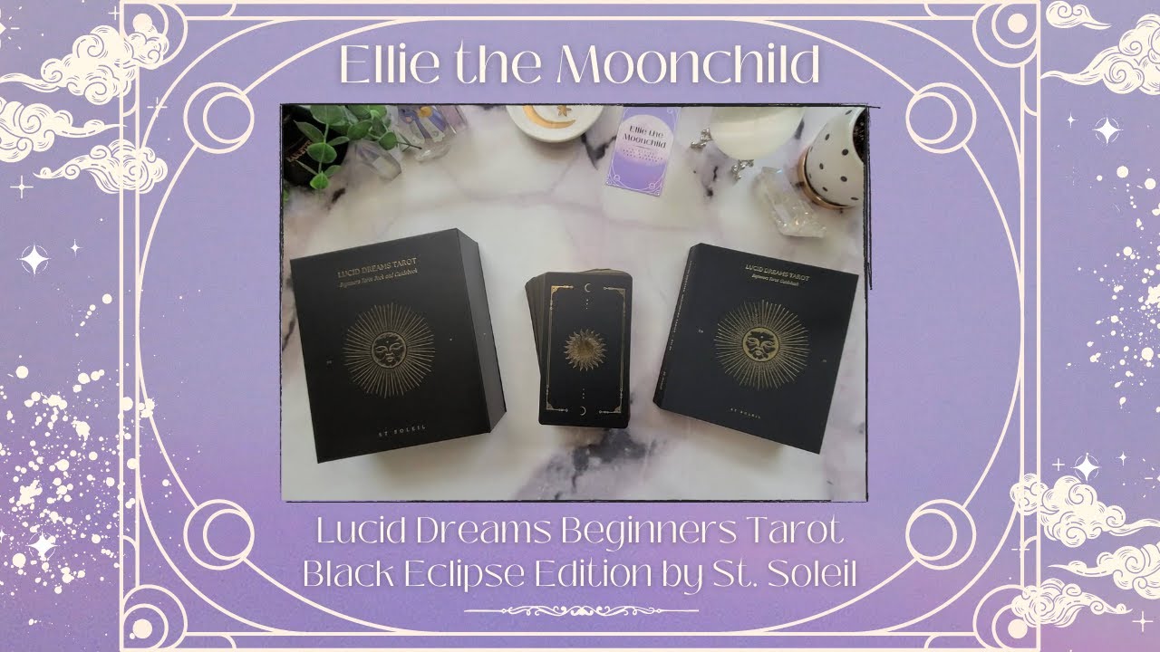 ✨Deck Unboxing✨ ~ Lucid Dreams Tarot: Black Eclipse Edition