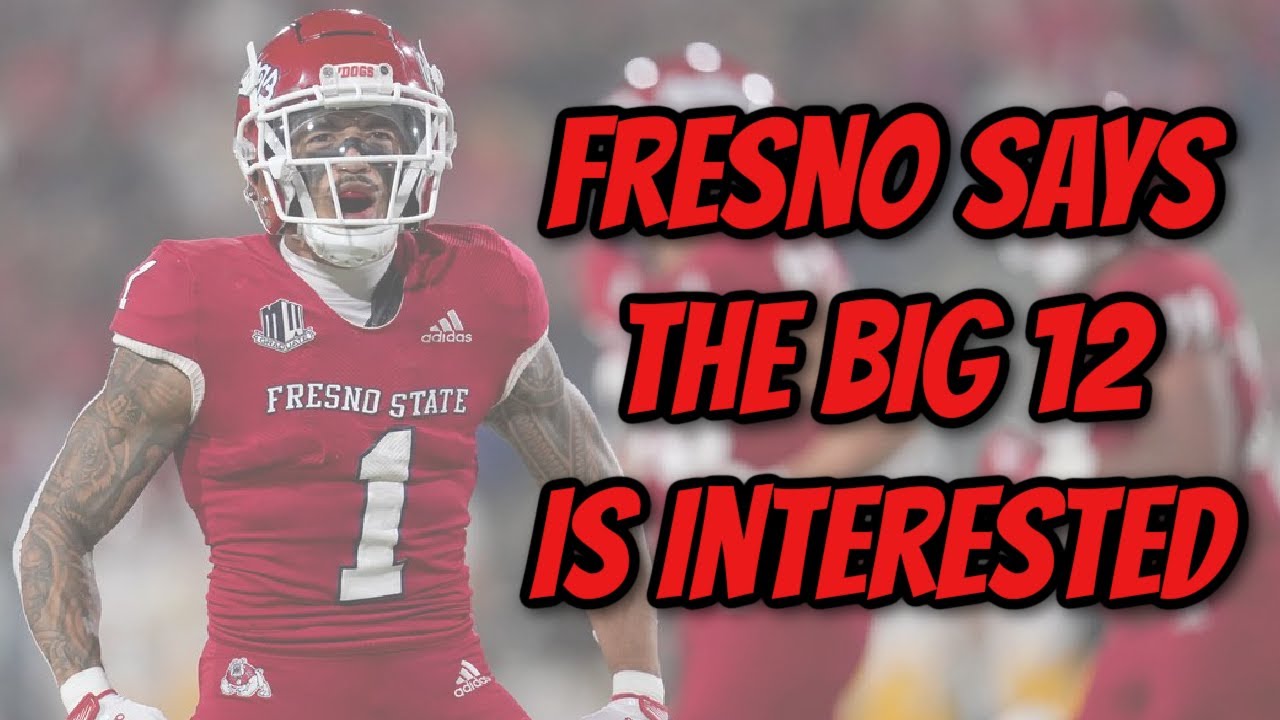 Is Big 12 Interest in Fresno State Real? They Say So