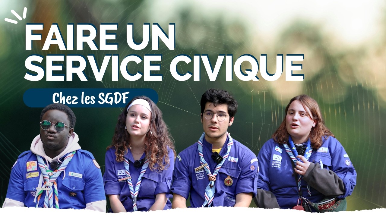 Le Service Civique chez les Scouts et Guides de France
