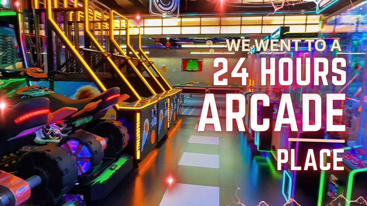 We Went to A 24 Hours Arcade Place!