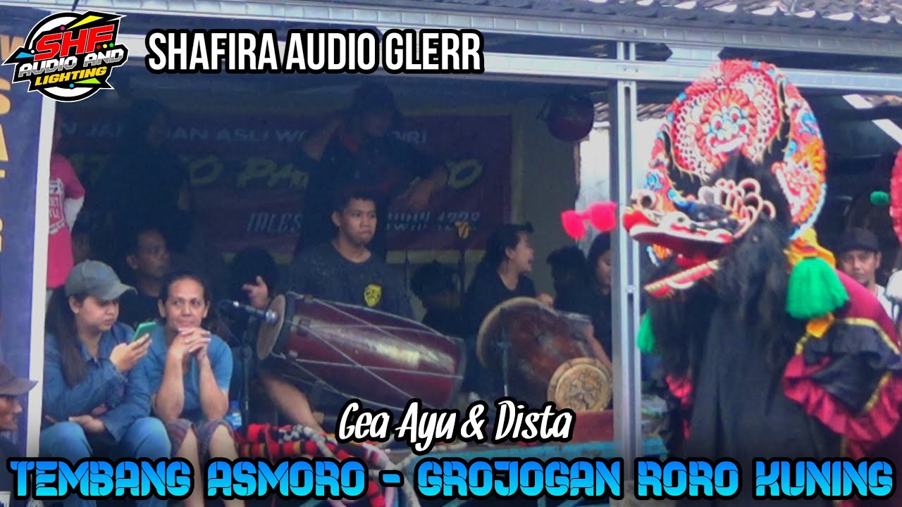 Lagu TEMBANG ASMORO&GROJOGAN RORO KUNING Voc. Gea Ayu&Dista Jaranan NEW SATRIO PANDOWO-SHAFIRA AUDIO