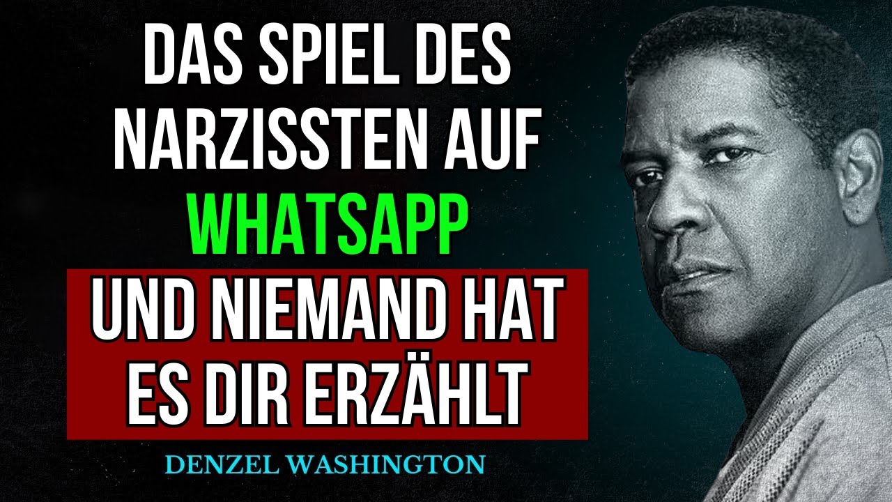 So manipuliert dich der Narzisst über WhatsApp – und du merkst es nicht einmal | Denzel Washington
