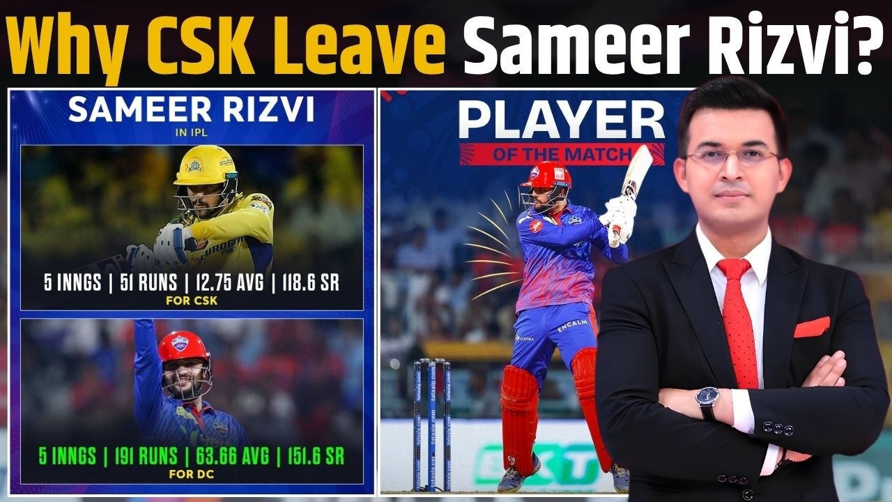 LSG vs DC: Why CSK Leave Sameer ? Sameer Rizvi&rsquo;s unbeaten 70 guides DC to 6 wicket victory