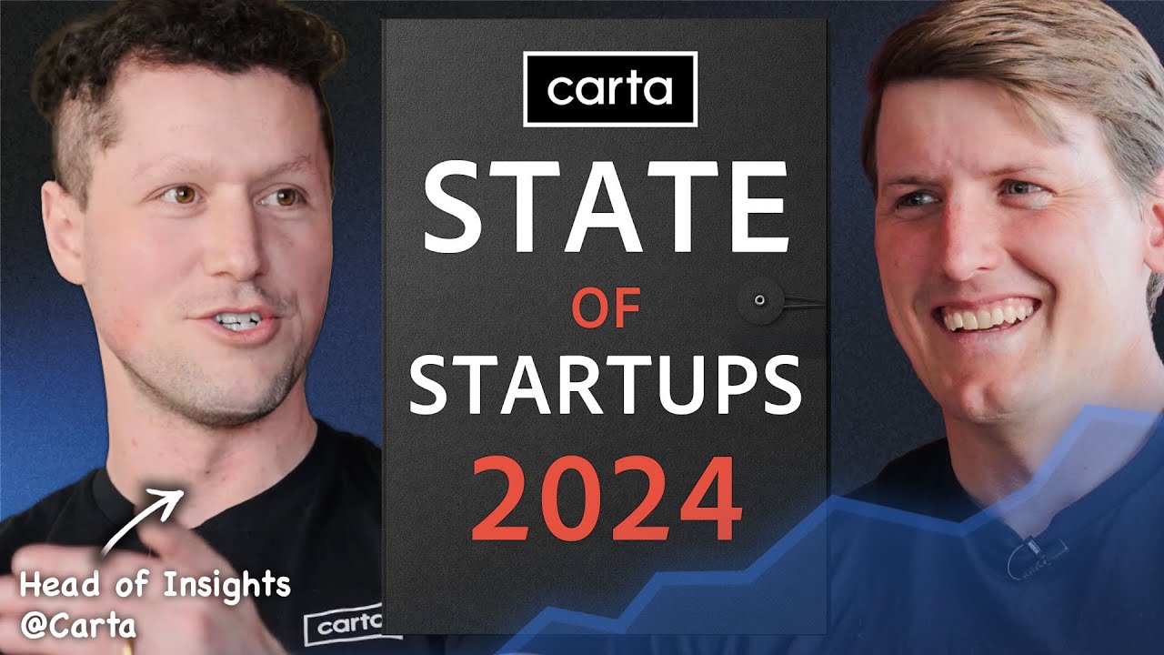 State of Startups 2024/2025: Everything You Need to Know (Peter Walker @Carta)
