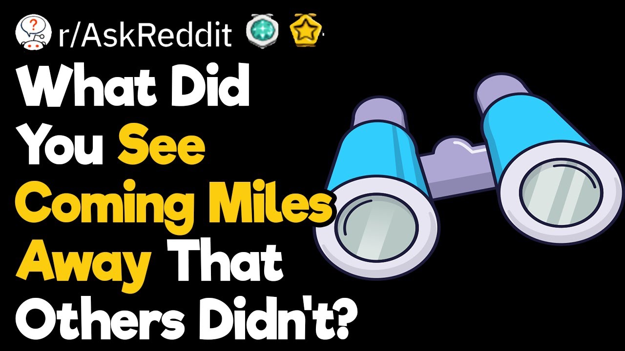 I Saw It Coming!