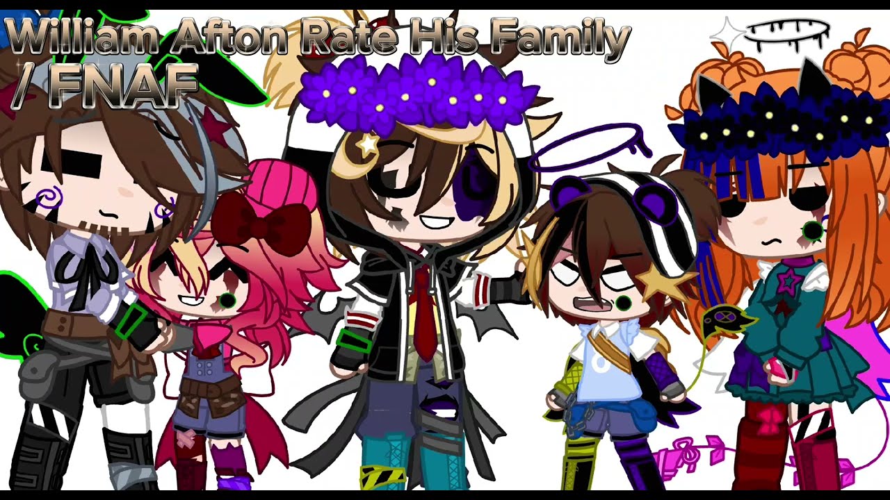 William Afton Rate His Family / FNAF (Remake)