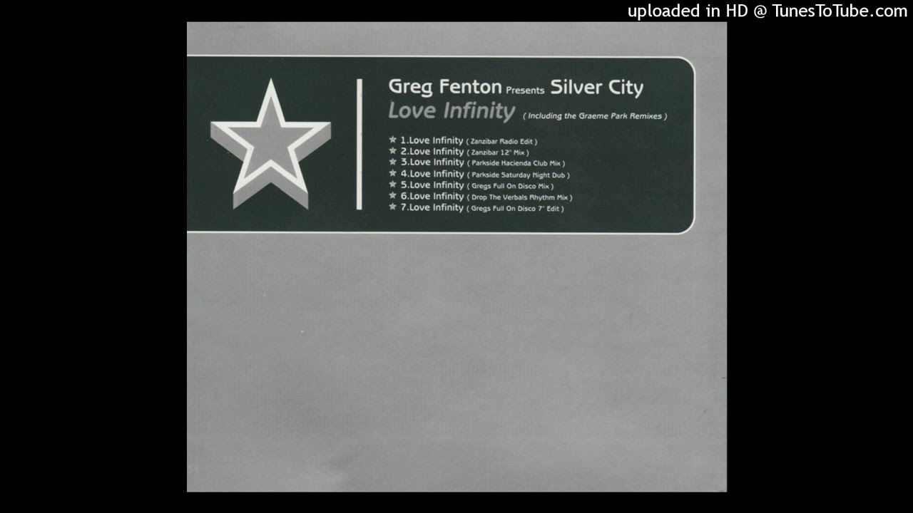 Greg Fenton presents Silver City - Love Infinity (Zanzibar 12'' Mix) 1993