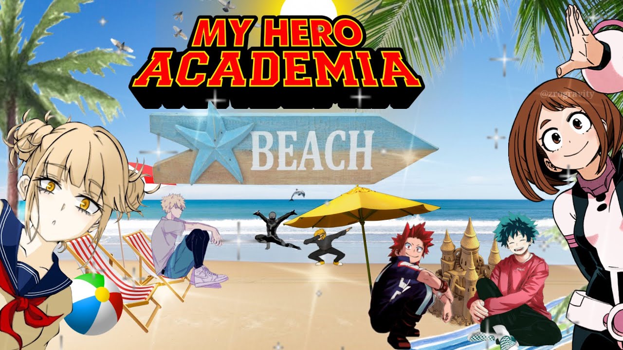 MHA STUDENTS GO TO THE BEACH! |POV: toru and toga