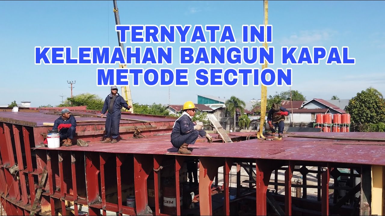 Tahap Lanjut Pembangunan Tug Boat 22 m