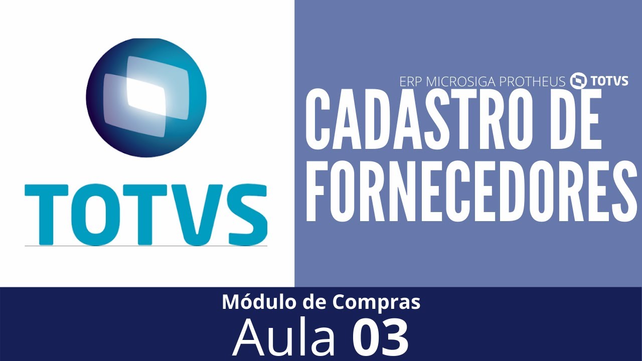 Cadastro de Fornecedores - ERP MICROSIGA PROTHEUS TOTVS