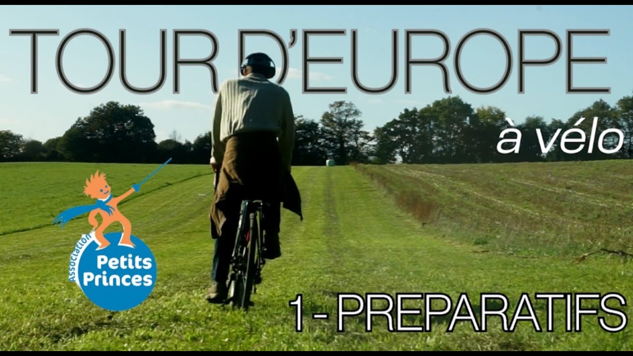 L'Europe En Vélo : Épisode 1 ; Les préparatifs