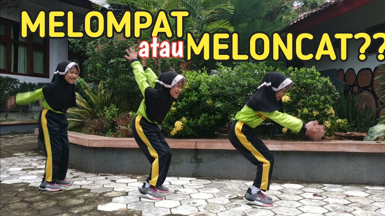 Perbedaan Melompat dan Meloncat - Contoh Gerakan Melompat dan Meloncat