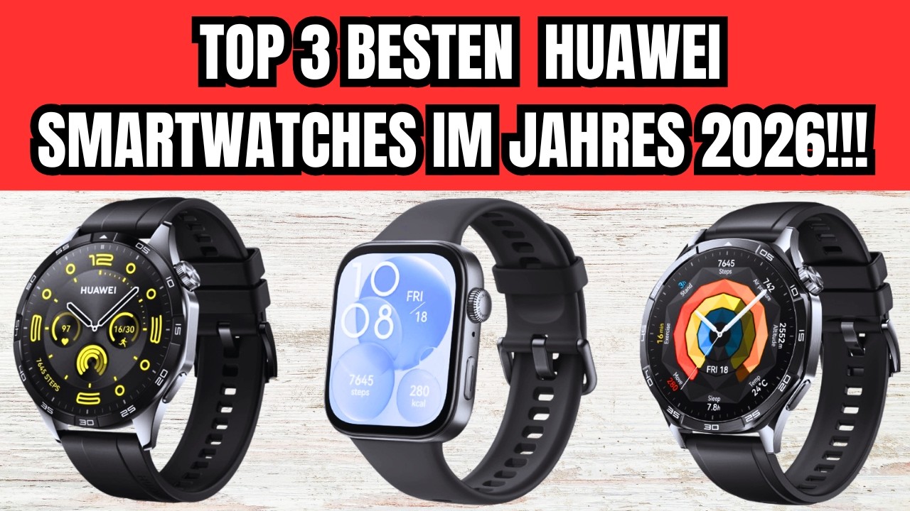🟡 TOP 3 BESTEN HUAWEI SMARTWATCHES IM JAHRES 2026!!!