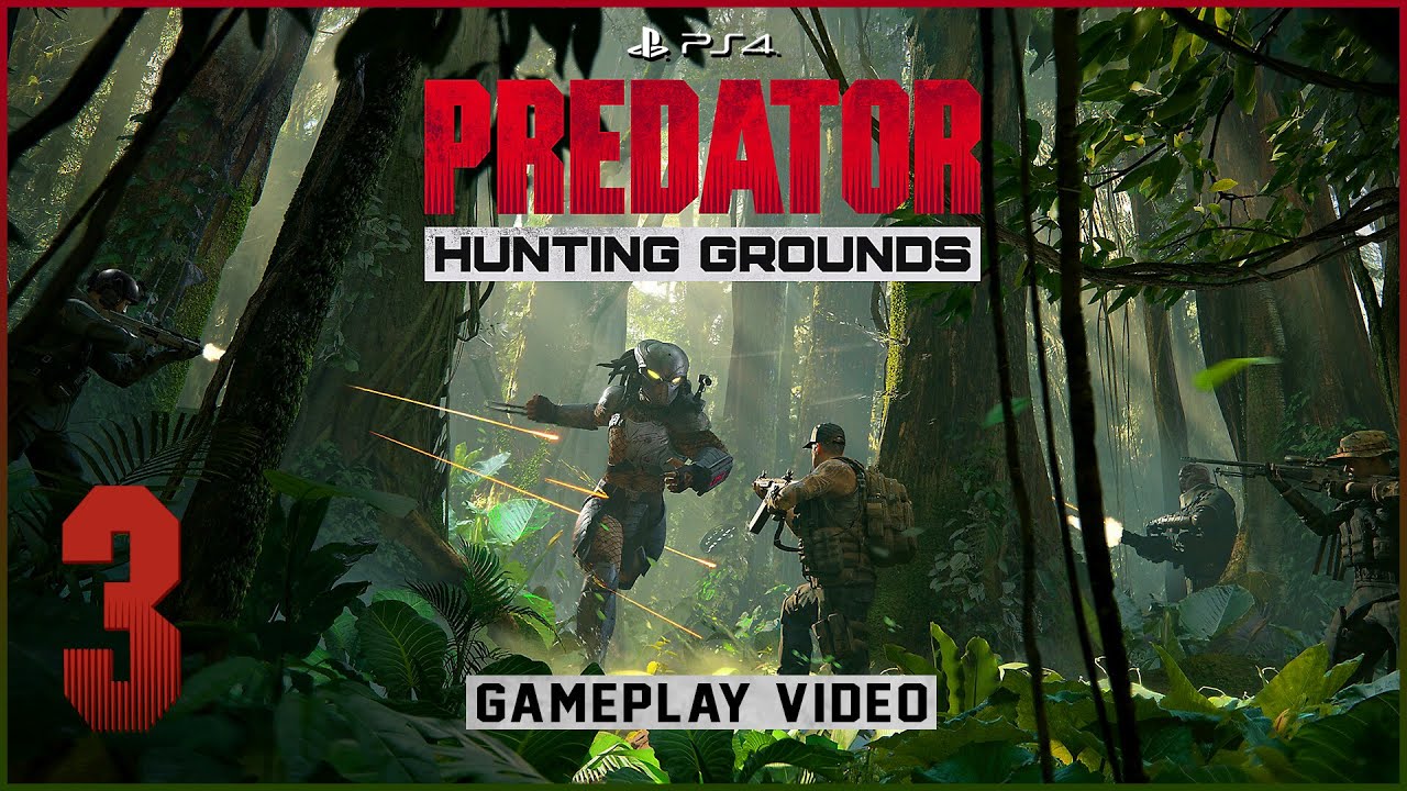 Predator: Hunting Grounds (PlayStation 4) - 1080p60 HD Gameplay Part 3 - No Commentary