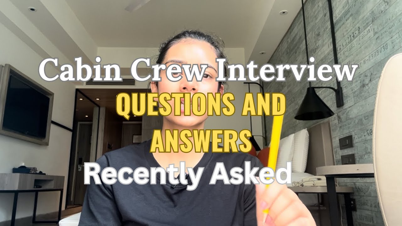 Recently Asked Cabin Crew Interview Questions & Answers | 2026 Latest