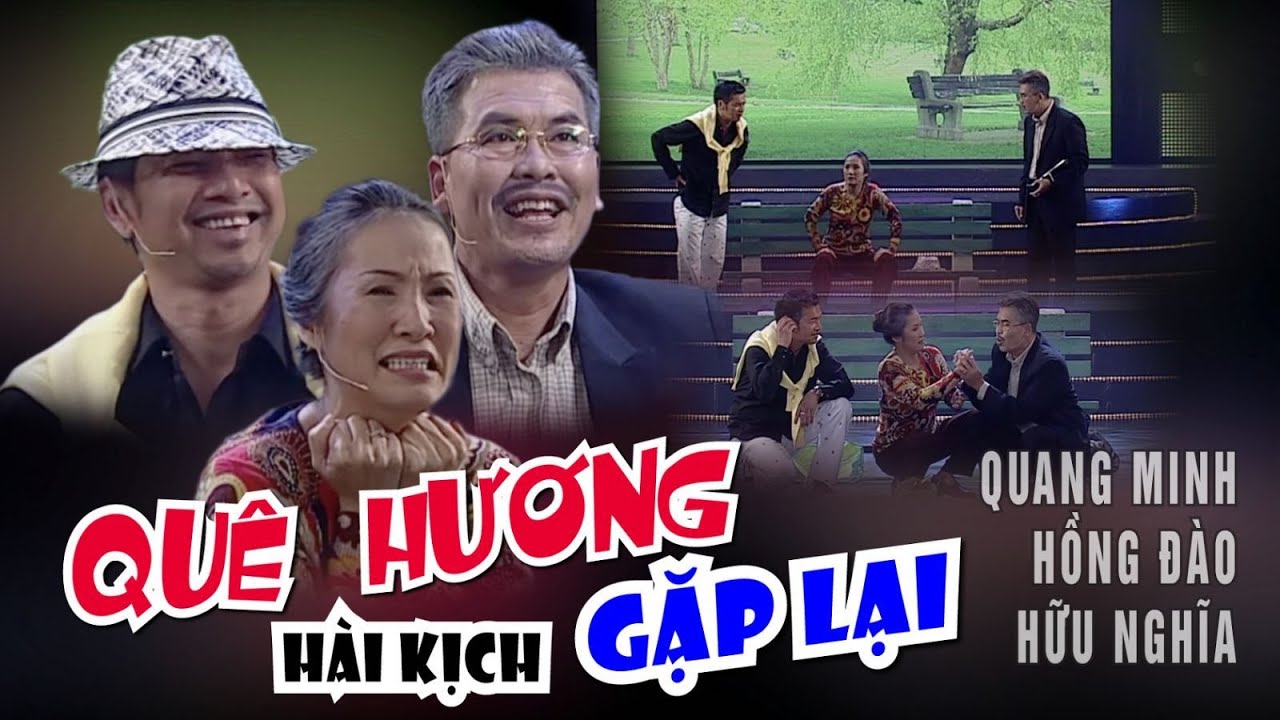 VAN SON 😊 Florida | H&agrave;i Kịch  QU&Ecirc; HƯƠNG GẶP LẠI | Quang Minh - Hồng Đ&agrave;o -  Hữu Nghĩa