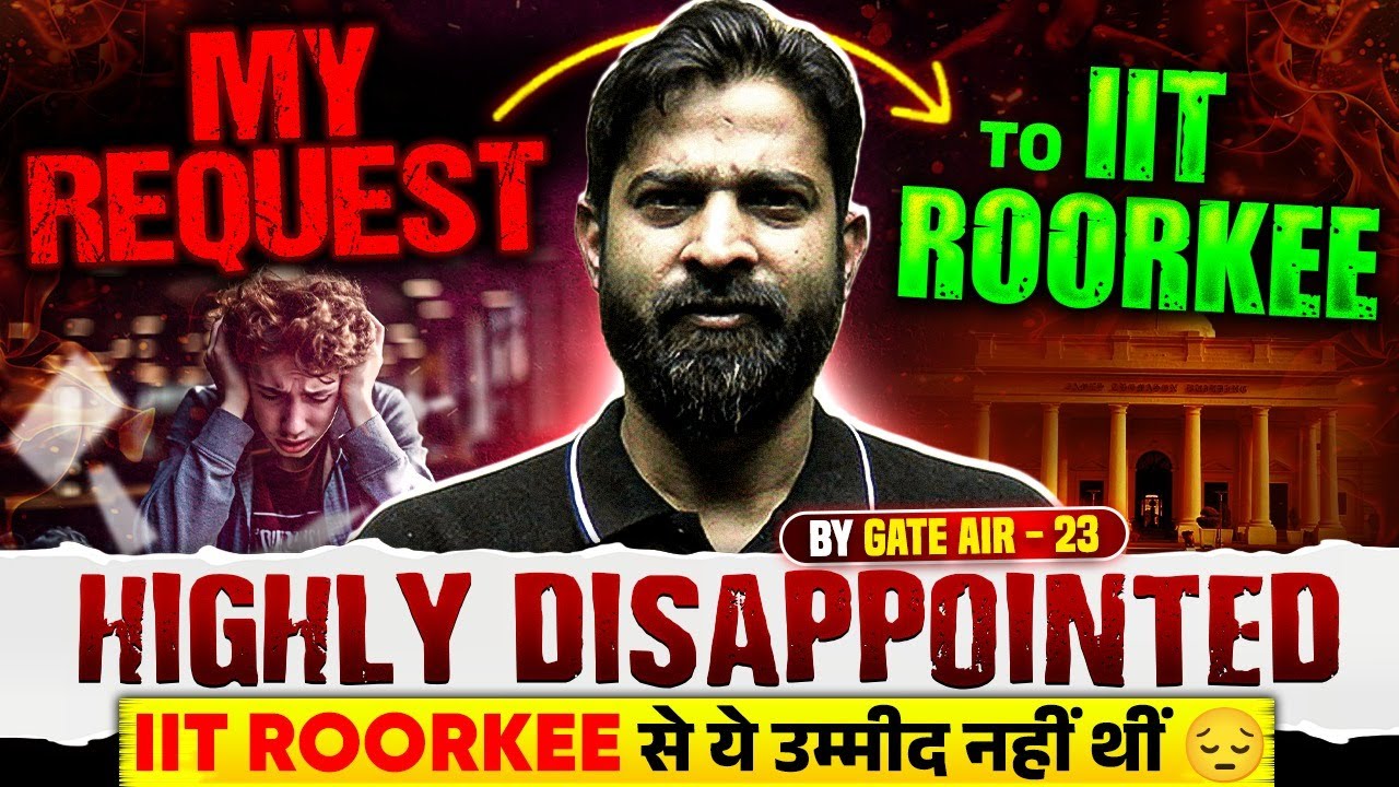 GATE 2025 Result | My Request To IIT Roorkee  | Highly Disappointed 😔