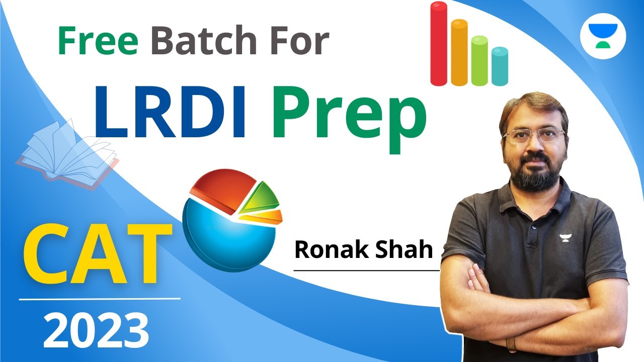 CAT 2023 | Free LRDI Batch | Preparation Strategy | Ronak Shah
