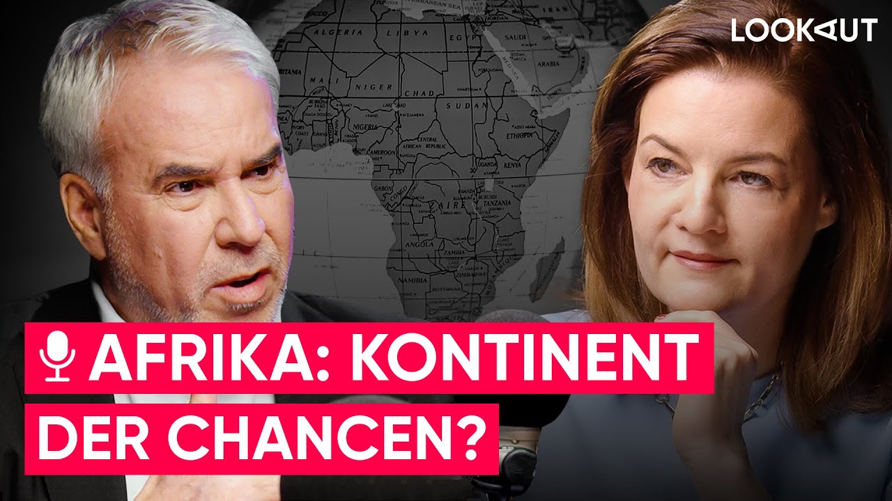 #1 Afrika: Ein Kontinent der Chancen? - LOOKAUT AUSSENWIRTSCHAFT - Staffel 2: Afrika