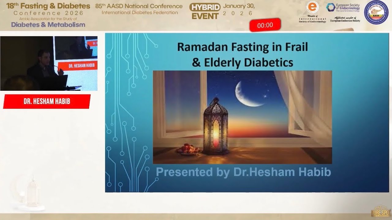 Ramadan Fasting in Frail & Elderly Diabetics / Prof HESHAM HABIB