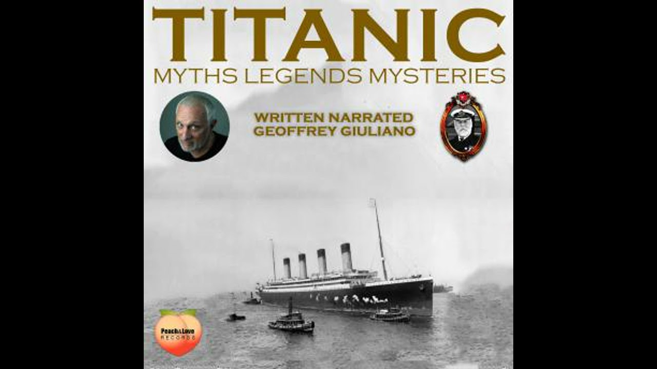 Titanic Myths Legend Mysteries Audiobook by Geoffrey Giuliano