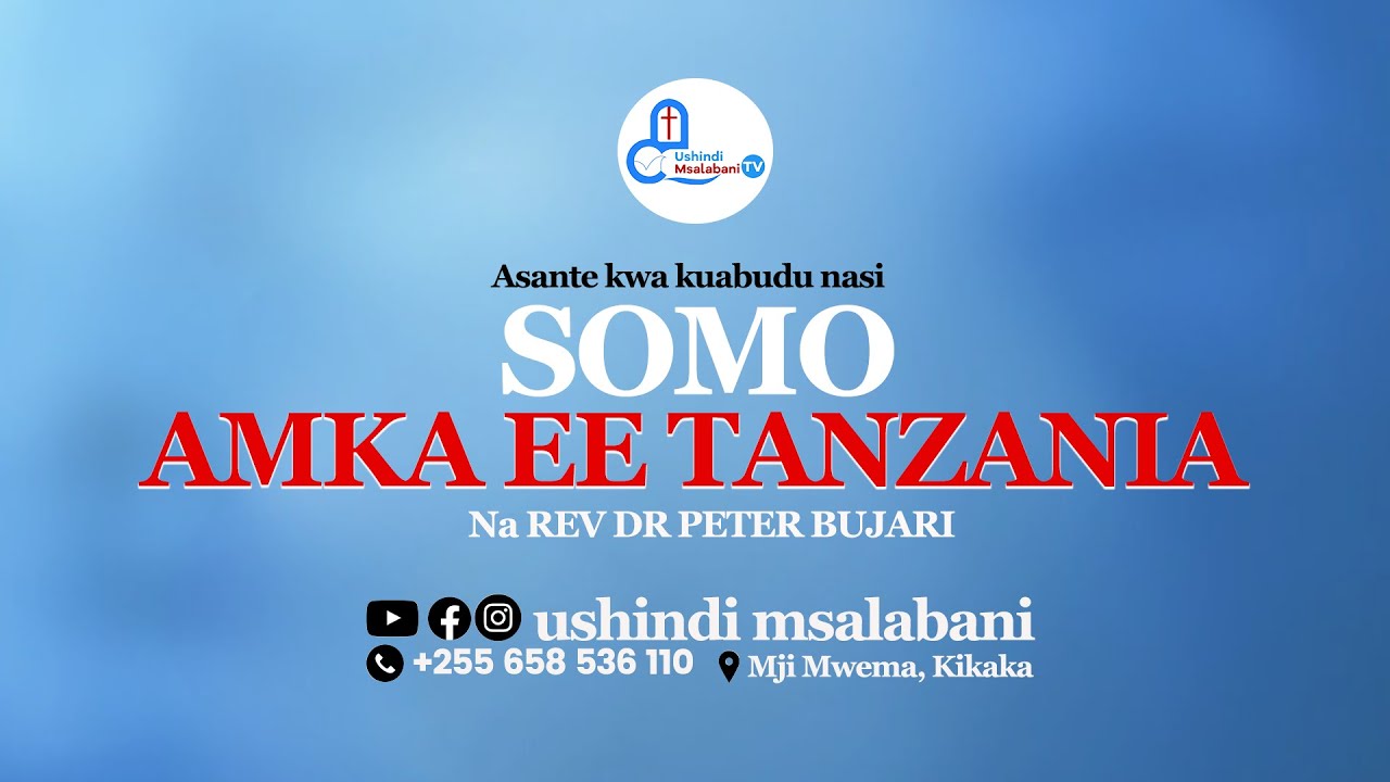 SOMO: AMKA EE TANZANIA Rev Peter Bujari