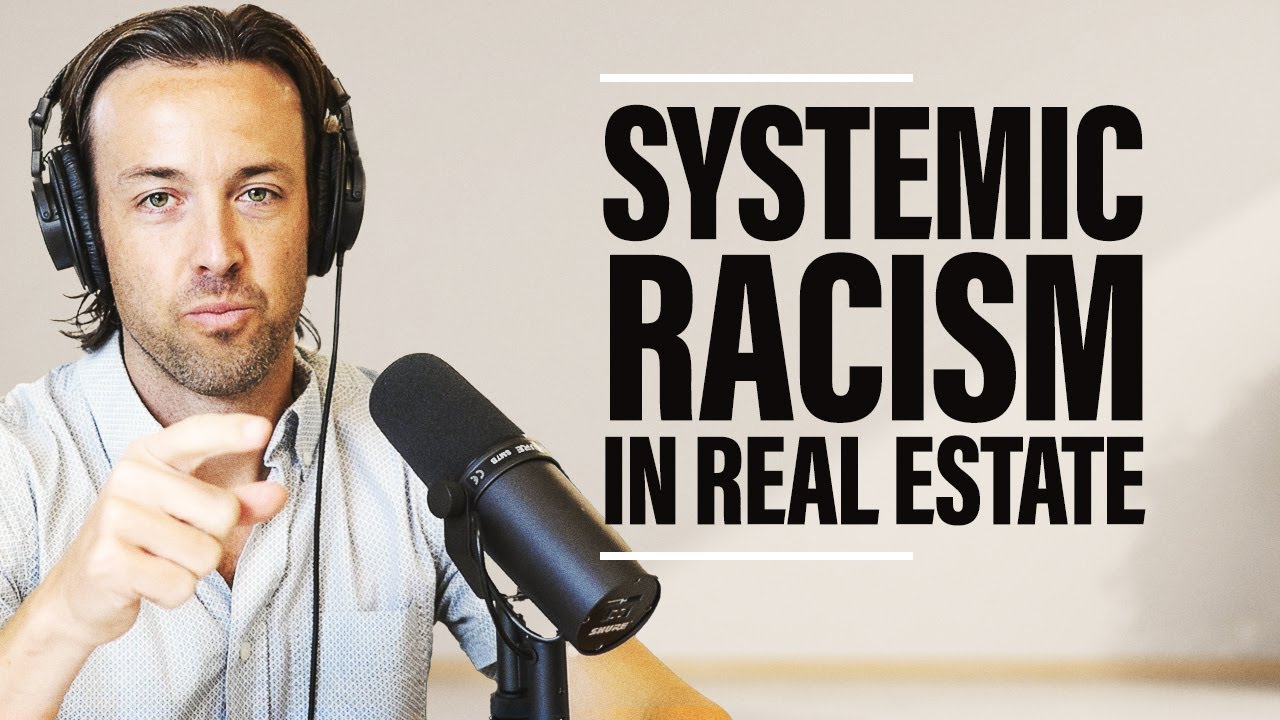 Systemic Racism in Real Estate