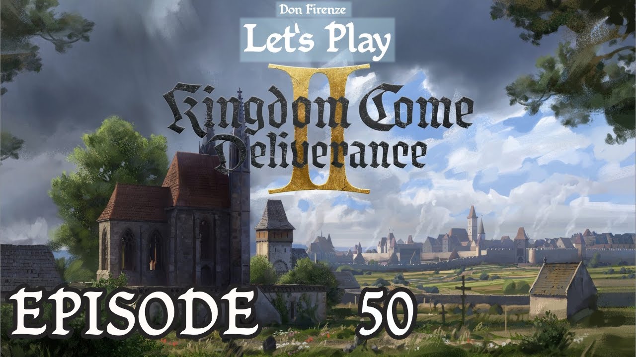 Let's Play Kingdom Come Deliverance 2|Slow, Long&Roleplay |50| Die Hochzeitsfeier - Der Reigen