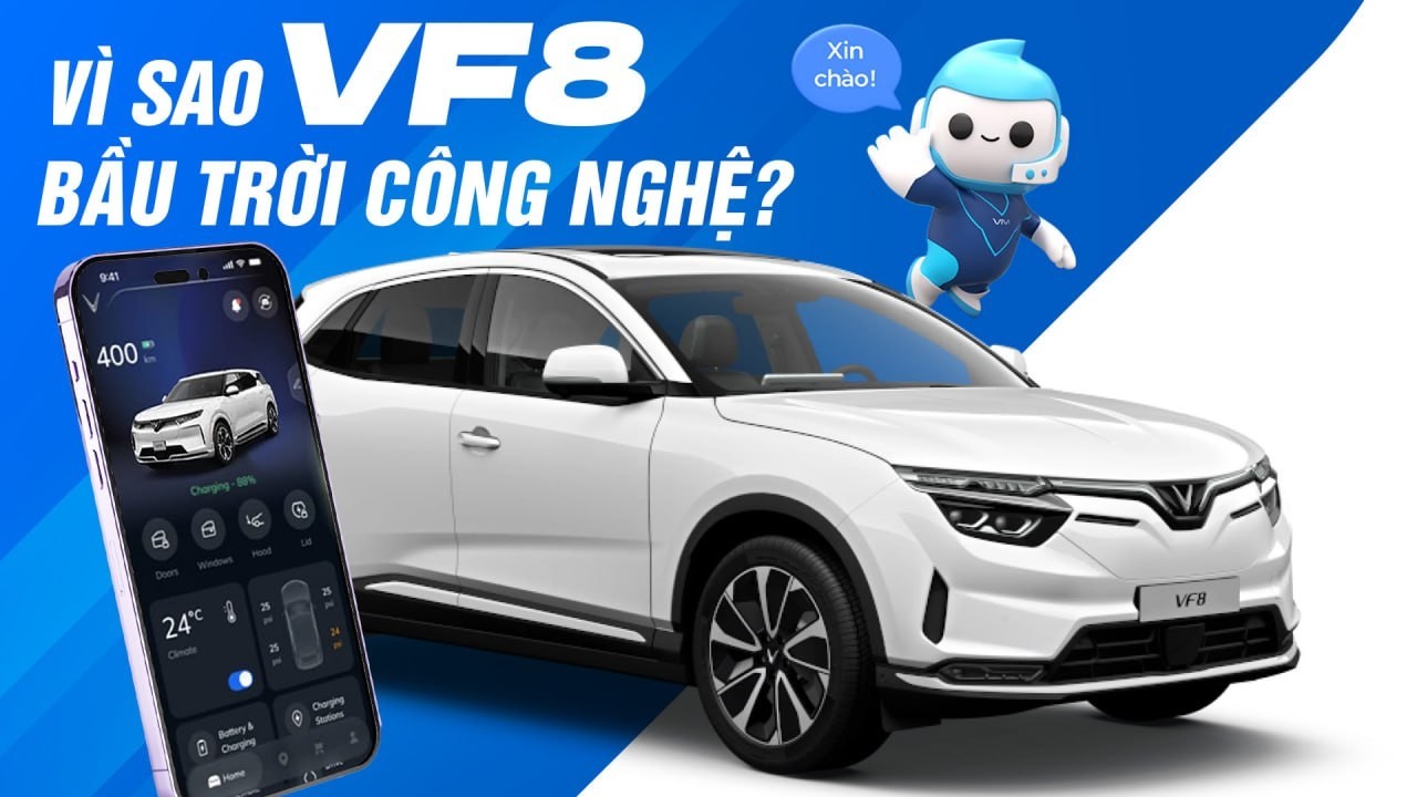 Vì sao VinFast VF8 mới thật sự là BẦU TRỜI CÔNG NGHỆ?