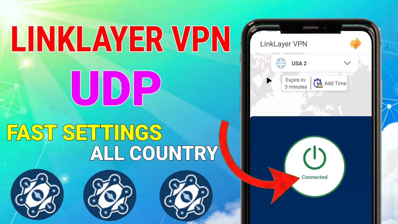 How to set up LinkLayer VPN with UDP settings for super fast and secure browsing 