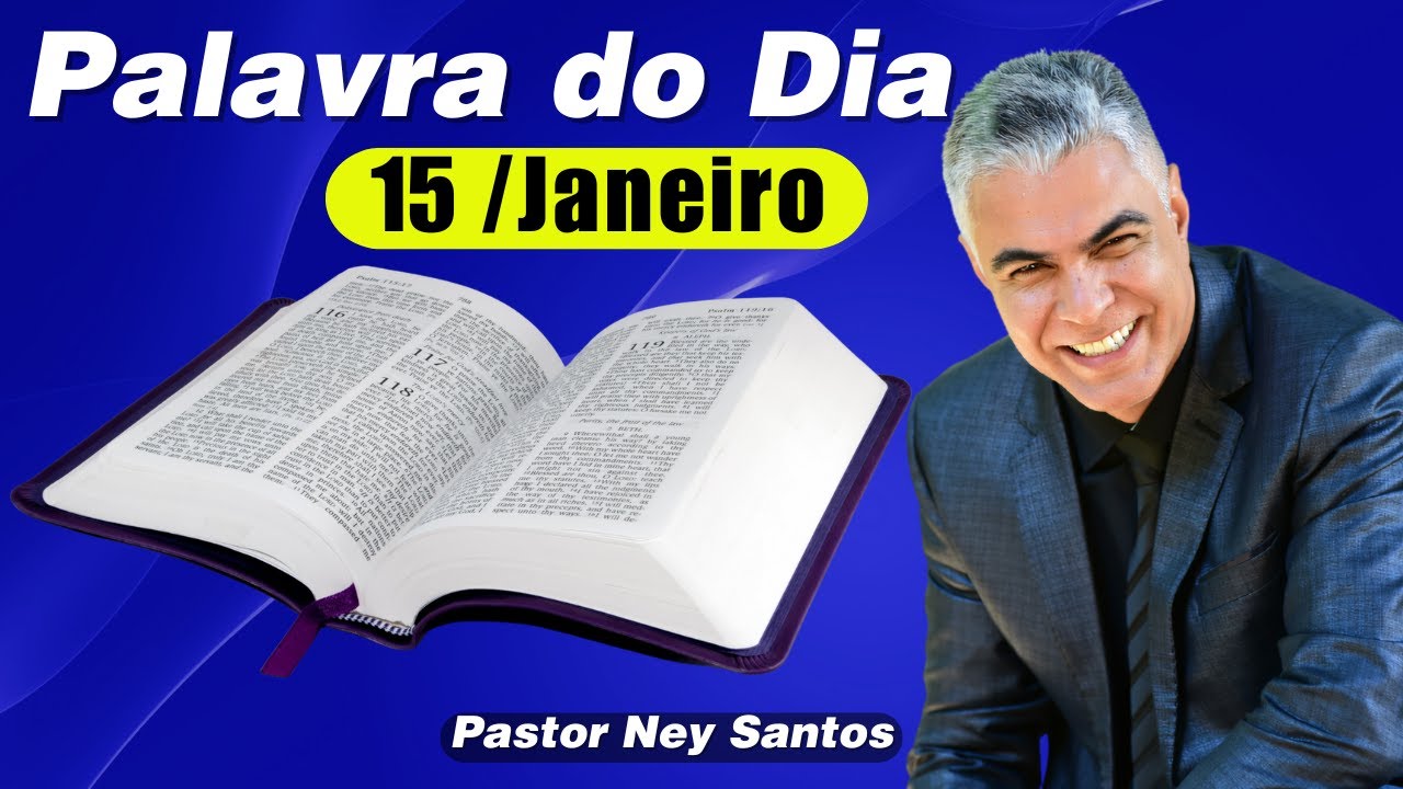 A Palavra de Hoje Dia 15 de Janeiro | Quinta-feira