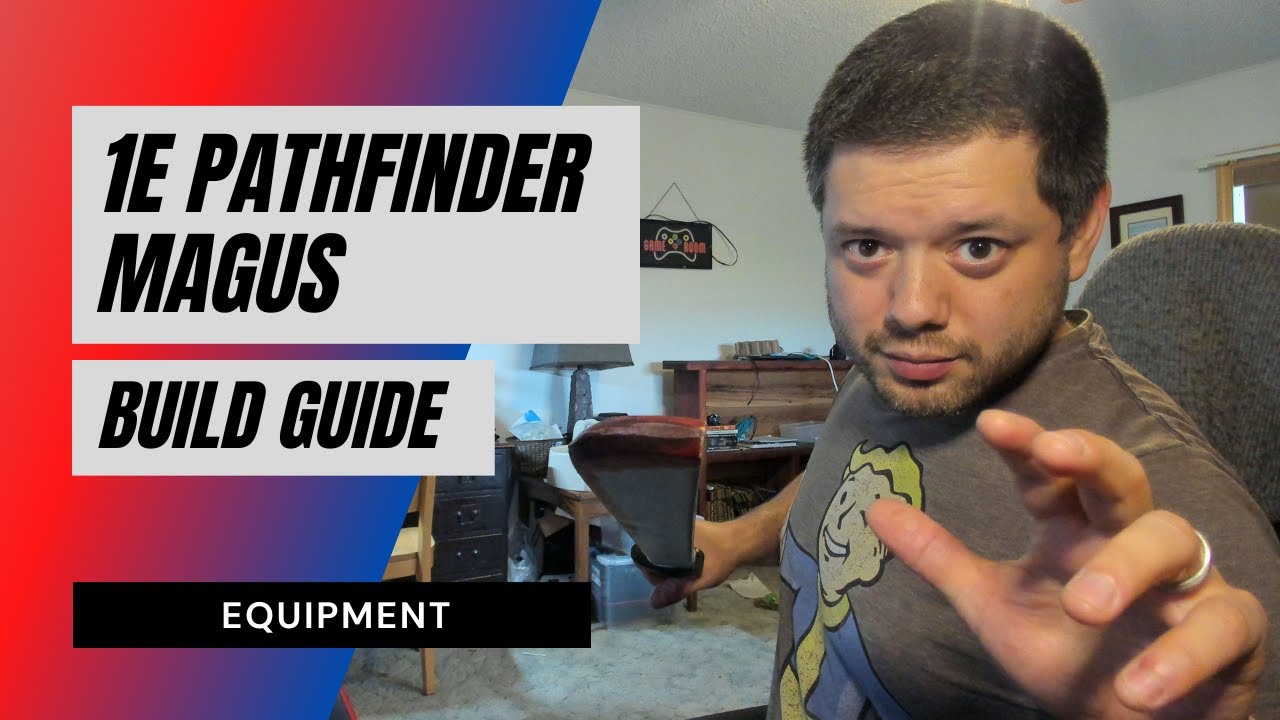 1E Pathfinder Magus Guide - Equipment