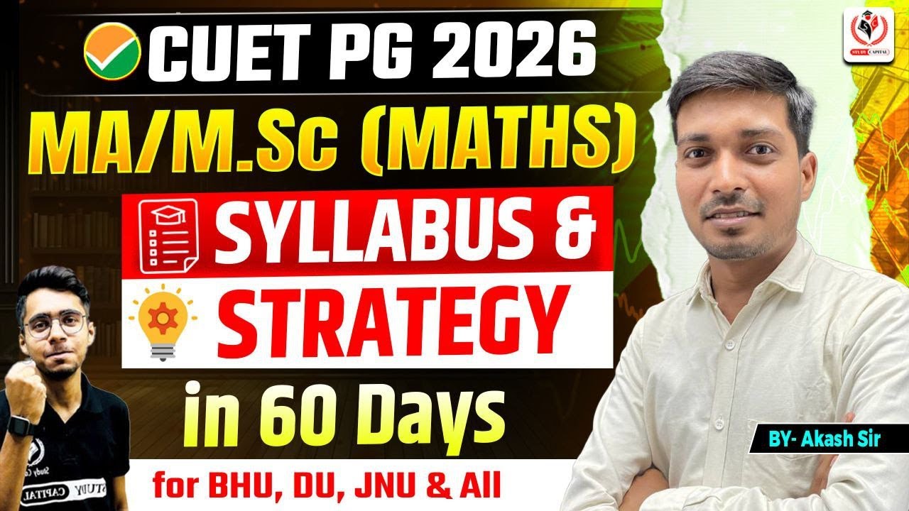CUET PG Maths 2026 🚀 MA/MSc Syllabus & 60 Days Crack Strategy (Top Universities) | by Akash Sir