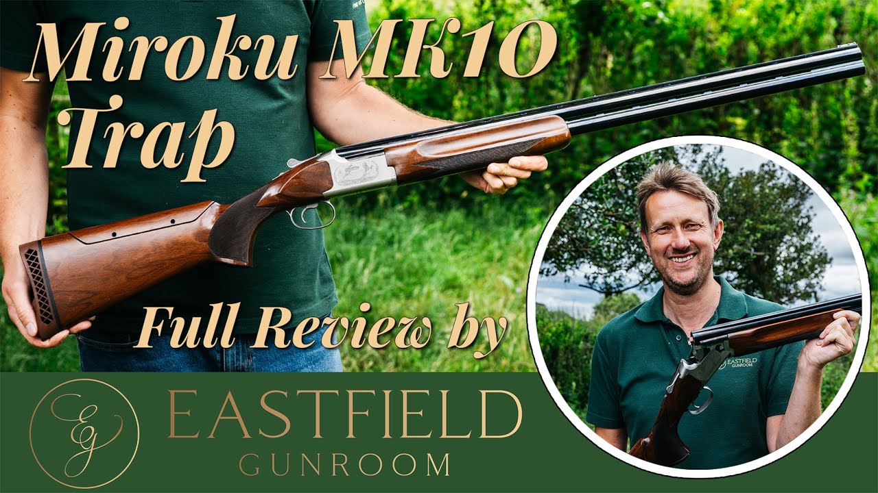 Miroku MK10 Trap Eastfield Gunroom review