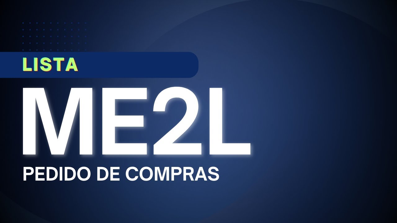 Lista de Pedido de Compras na transação ME2L | SAP MM