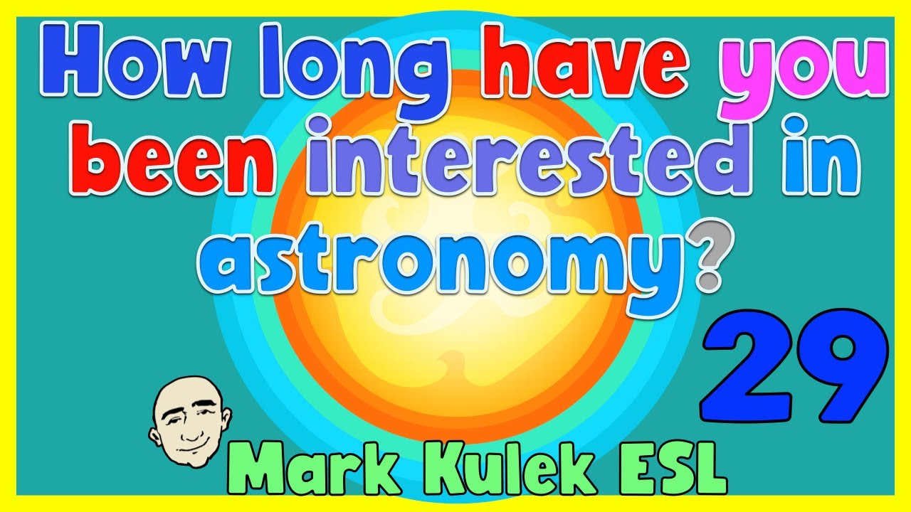 How Long Have You? - duration of time | English speaking practice - Mark Kulek ESL
