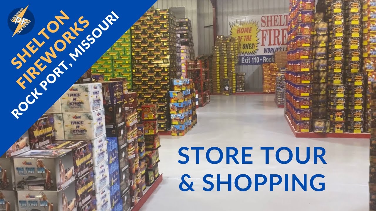 Shelton Fireworks - Rock Port, MO | Fireworks Store Tour & Shopping