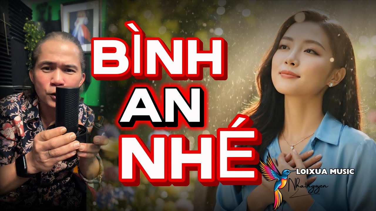 Bình An nhé - Tình Khúc Rumba Lãng Mạn - Sâu Sắc - Da Diết Nhưng Sang Trọng | LoixuaMusic