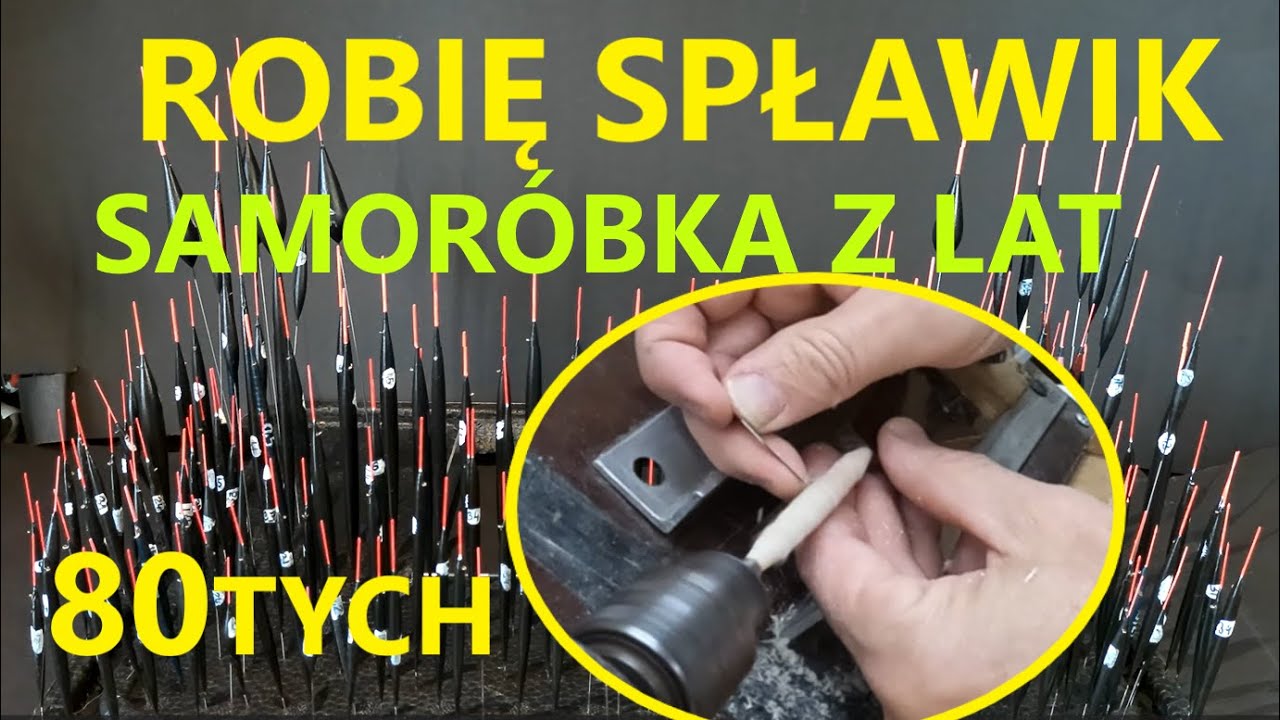 Ujawniam tajemnicę własnych spławików! Jak to było w latach 80tych?