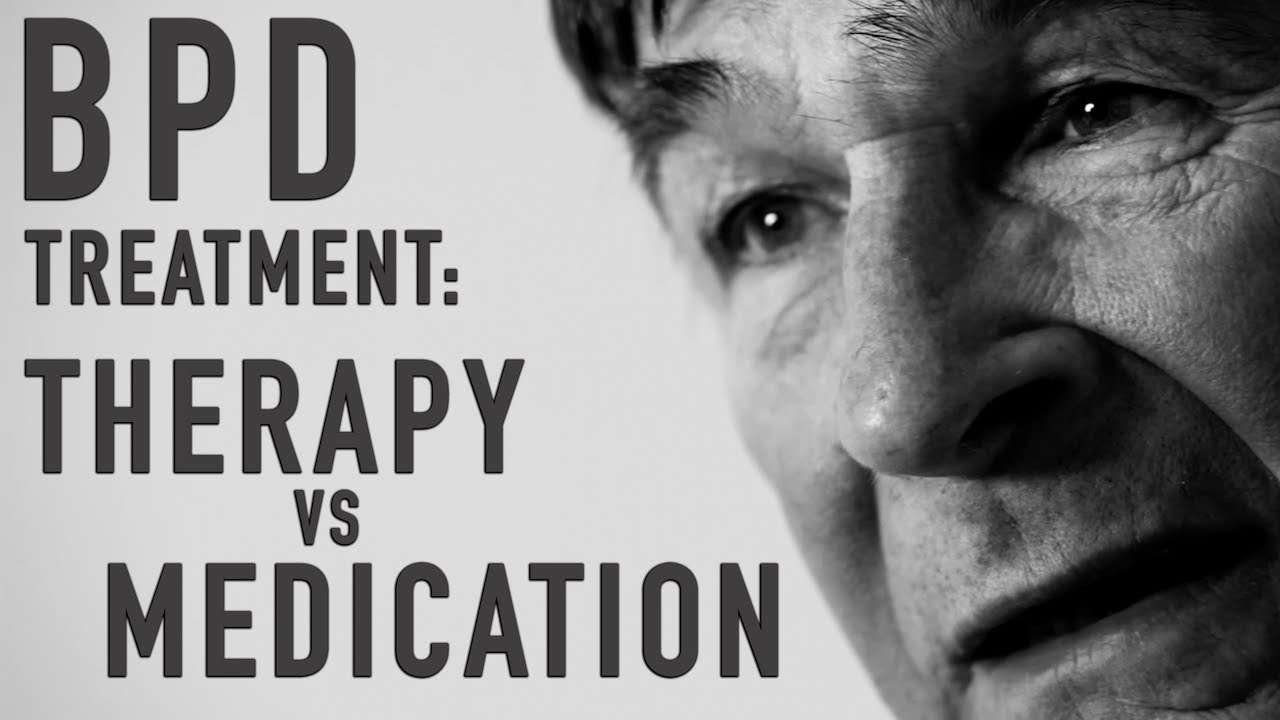 BPD Treatment: Therapy vs Medication | JOHN GUNDERSON
