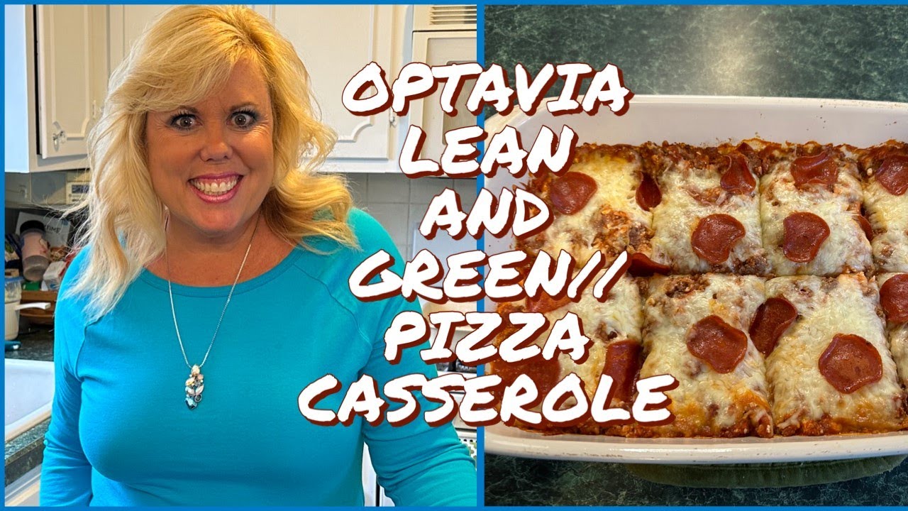 OPTAVIA LEAN AND GREEN MEAL // PIZZA CASSEROLE