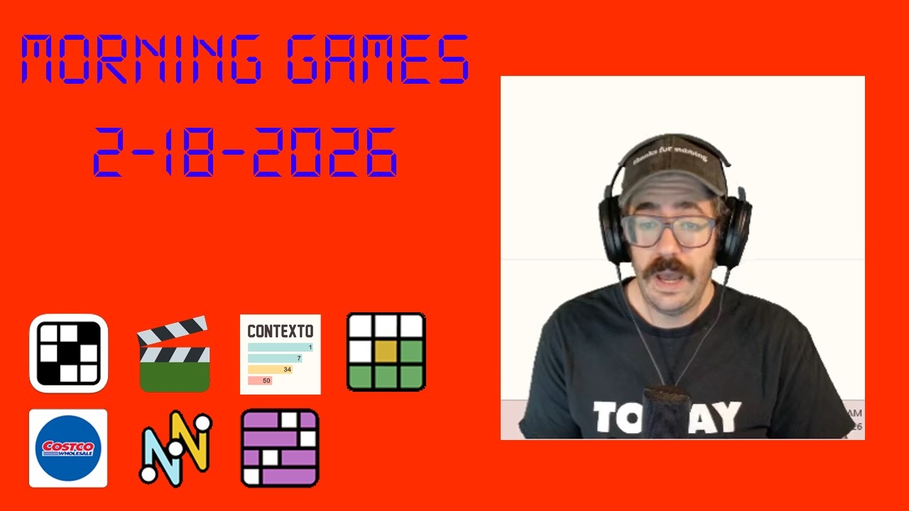 Morning Games 2-18-2026