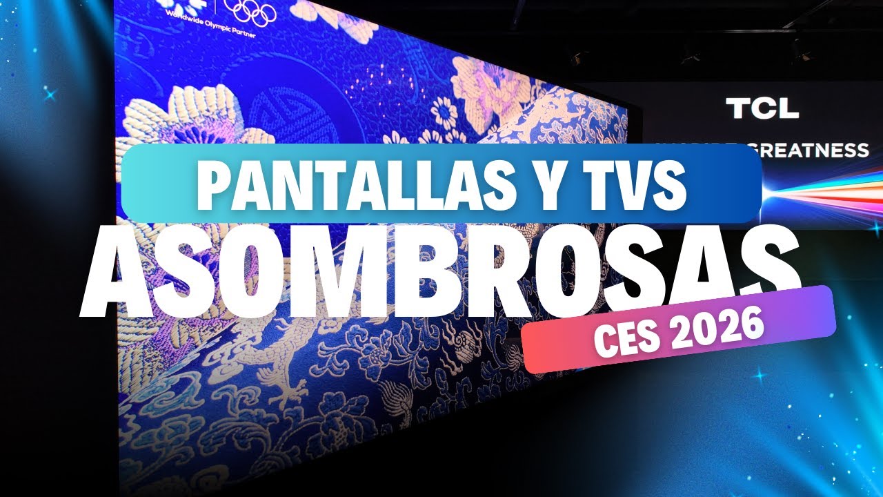 Todo lo que viene a tu sala este año - TCL EN CES 2026