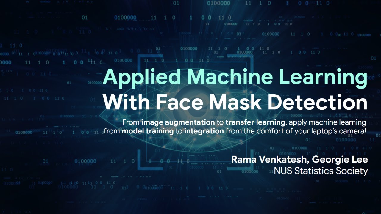 NUS Statistics Society - Applied Machine Learning with Face Mask Detection