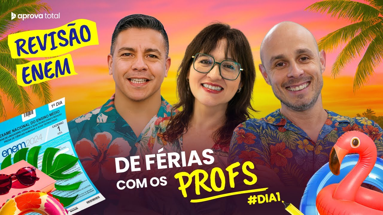 Revis&atilde;o ENEM 2025 | DIA 1: Portugu&ecirc;s, Reda&ccedil;&atilde;o e Matem&aacute;tica | De F&eacute;rias com os Profs