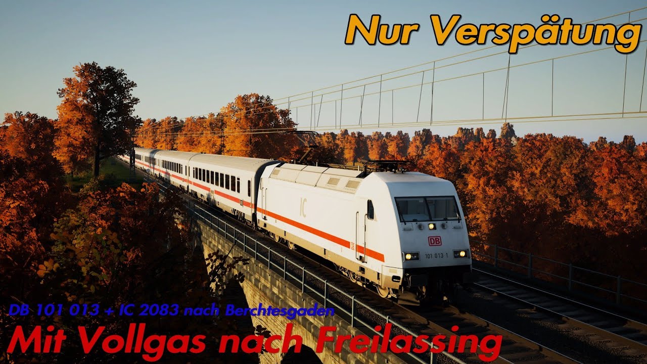 [TSW5] Mitfahrt mit dem IC 2083 zwischen Rosenheim und Freilassing