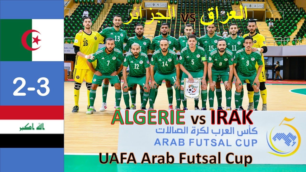 Highlight Algeria 2-3 Irak UAFA Arab Cup futsal / العراق 3-2 الجزائر