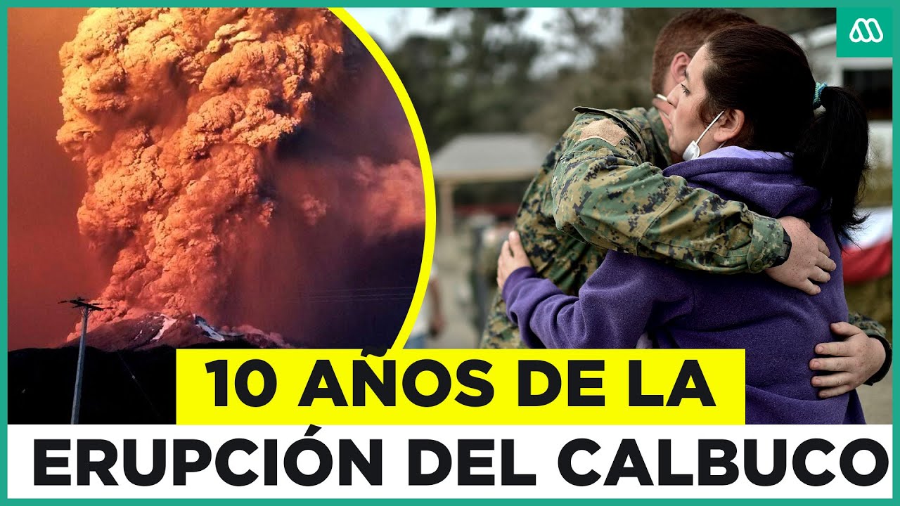 El despertar del gigante dormido: Una década de la erupción del volcán Calbuco
