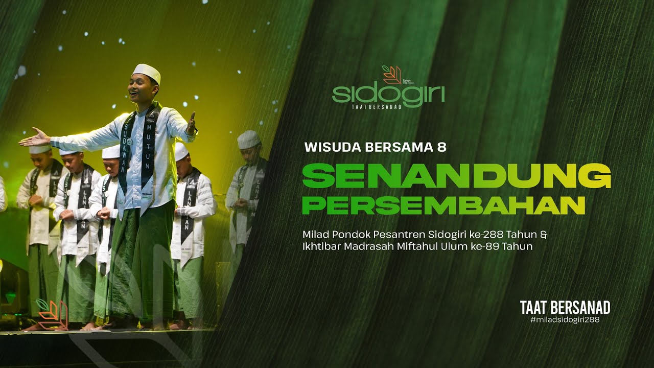 Melodi Bahagia | Lagu Persembahan | Wisuda Bersama ke-8 | Milad Sidogiri 288