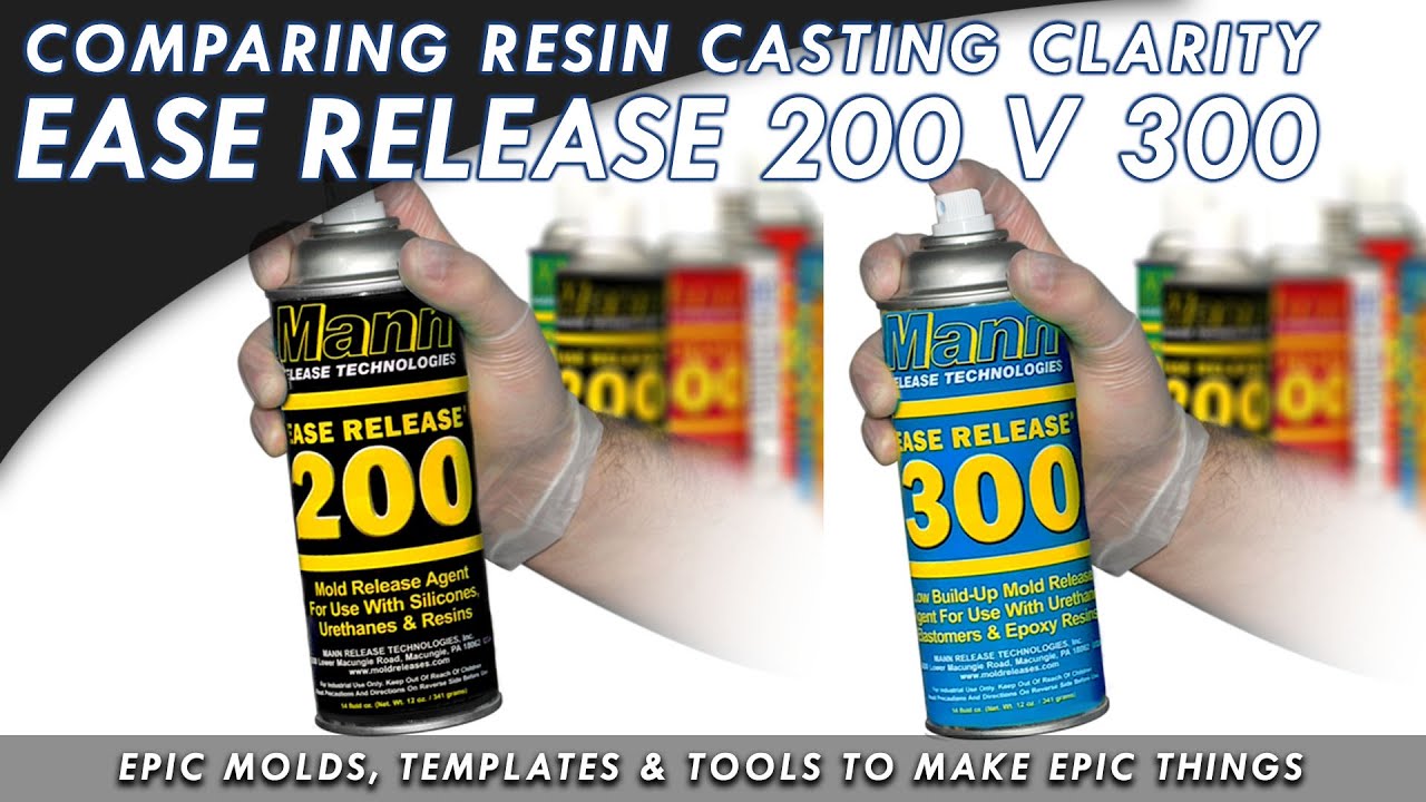 Mann Ease Release 200 Vs 300 - Mold Release Surface Finish Results With Epoxy Resin